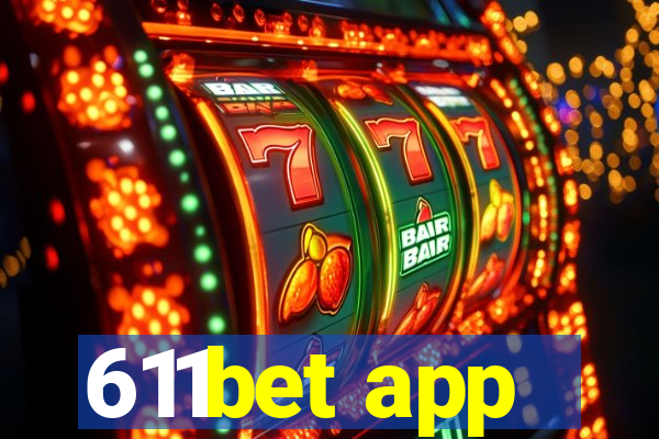 611bet app